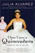 Once upon a Quinceanera: Coming of Age in the USA