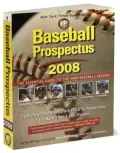 Baseball Prospectus: The Essential Guide to the 2008 Baseball Season