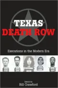 Texas Death Row: Executions in the Modern Era