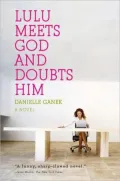 Lulu Meets God and Doubts Him