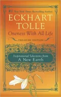 Oneness with All Life: Inspirational Selections from a New Earth