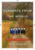 Separate from the World (Ohio Amish Mystery Series #6)
