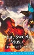 What Sweeter Music