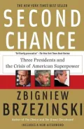 Second Chance: Three Presidents and the Crisis of American Superpower