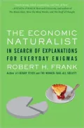 The Economic Naturalist: In Search of Explanations for Everyday Enigmas