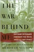 The War Behind Me: Vietnam Veterans Confront the Truth about U.S. War Crimes