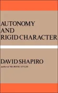 Autonomy and Rigid Character
