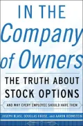 In the Company of Owners : How Stock-Option Capitalism Creates Wealth for Managers, Shareholders, and Employees
