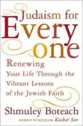 Judaism for Everyone : Renewing Your Life Through the Vibrant Lessons of the Jewish Faith