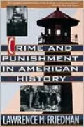 Crime and Punishment in American History