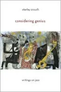 Considering Genius: Writings on Jazz
