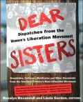 Dear Sisters: Dispatches from the Women's Liberation Movement