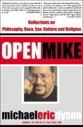 Open Mike: Reflections on Philosophy, Race, Sex, Culture and Religion