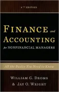 Finance and Accounting for Nonfinancial Managers: All the Basics You Need to Know (Finance &...