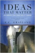 Ideas that Matter: The Concepts that Shape the 21st Century