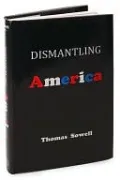Dismantling America: And Other Controversial Essays