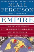Empire: The Rise and Demise of the British World Order