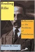 Reading Rilke: Reflections on the Problems of Translations