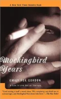 Mockingbird Years: A Life in and Out of Therapy