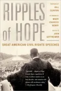 Ripples of Hope: Great American Civil Rights Speeches