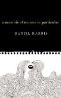 Memoir of No One in Particular