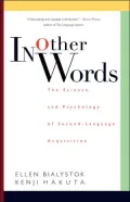 In Other Words: The Science and Psychology of Second-Language Acquisition