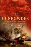 Gunpowder Alchemy, Bombards, and Pyrotechnics  The History of the Explosive That Changed the...