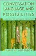 Conversation, Language & Possibilities: A Post Modern Approach to Therapy