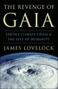 The Revenge of Gaia: Earth's Climate Crisis and the Fate of Humanity