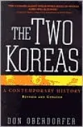 The Two Koreas: A Contemporary History, Revised & Updated