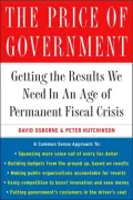 The Price of Government : Getting the Results We Need in an Age of Permanent Fiscal Crisis