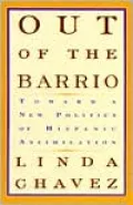 Out of the Barrio: Toward a New Politics of Hispanic Assimilation