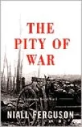 The Pity of War: Explaining World War I