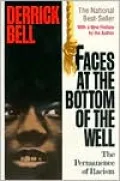 Faces at the Bottom of the Well: The Permanence of Racism