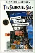 The Saturated Self: Delimmas of Identity in Contemporary Life
