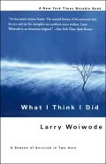 What I Think I Did: A Season of Survival in Two Acts