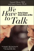 We Have to Talk: Healing Dialogues Between Women and Men
