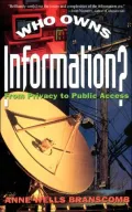 Who Owns Information?: From Privacy to Public Access