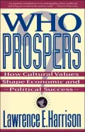 Who Prospers?: How Cultural Values Shape Economic and Political Success