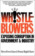 The Whistleblowers: Exposing Corruption in Government and Industry