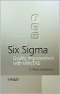 Six Sigma Quality Improvement with MINITAB