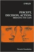 Percept, Decision, Action - Number 270: Bridging the Gaps