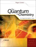 The Quantum in Chemistry - An Experimentalist's View