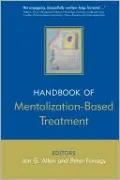 The Handbook of Mentalization-Based Treatment