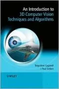 Introduction to 3d Computer Vision Techniques and Algorithms