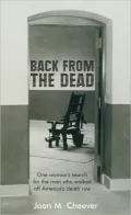 Back from the Dead: On the Trail of the Winners of America's Death Row Lottery