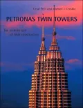 Petronas Towers: The Architecture of High Construction
