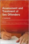 Assessment and Treatment of Sex Offenders: A Handbook