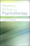 Reason and Virtue: A Framework for Psychotherapy