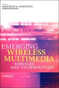 Emerging Wireless Multimedia: Services and Technologies